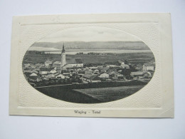 WAGING  , Schöne Karte Um 1911 - Waging