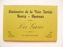Carnet Complet De 12 Cartes Postales - Les Gares - Centenaire De La Voie Ferrée Bourg - Oyonnax N*425 Tirage 500ex - Saluti Da.../ Gruss Aus...