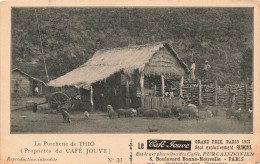 La Nouvelle Calédonie Pittoresque - La Porcherie De Thio - Publicité Café Jouve -   Carte Postale Ancienne - Nouvelle-Calédonie