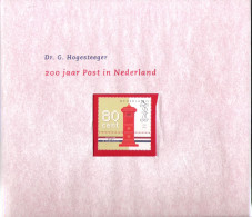 200 Jaar Post In Nederland / Dr. G. Hogesteeger /1998 Periode 1799-1999 - Filatelie En Postgeschiedenis