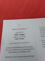 Doodsprentje Julia Noppe / Kalmthout 29/11/1914 Brasschaat 12/2/1997 ( John Voeten ) - Religion & Esotérisme