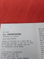 Doodsprentje Luc Andriessens / Merchtem 3/3/1950 Jette 22/9/1987 ( Anny Van Hoefs ) - Religion & Esotérisme