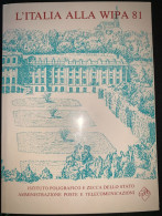 FOLDER "L'ITALIA ALLA WIPA 81" ISTITUTO POLIGRAFICO E ZECCA DELLO STATO AMMINISTRAZIONE POSTE E TELECOMUNICAZIONI CON AL - Geschenkheftchen
