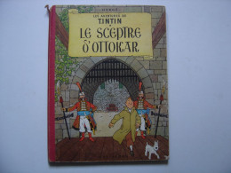 Le Sceptre D'Ottokar HERGE Les Aventures De Tintin 1958 Casterman - Tintin