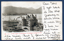 C.P.Ry - DEPOT AND ENTRANCE TO HARBOUR - VANCOUVER - B.C.  - CANADA - Vancouver