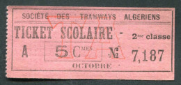 Rare Ticket Scolaire Tramway D'Alger Début XXe "Sté Des Tramways D'Algérie" - Welt