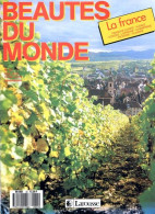 LA FRANCE  Franche Comté , Alsace , Vosges , Lorraine , Champagne , Picardie BEAUTES DU MONDE Géographie - Aardrijkskunde