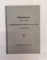 Häuserbuch 1800-1950 Der Marktgemeinde Pfaffenhofen A.d. Roth. - Altri & Non Classificati