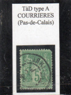 Pas-de-Calais - N° 75 (ld) Obl Tàd Type A-84 Courrières - 1898-1900 Sage (Type III)