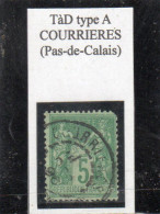 Pas-de-Calais - N° 75 (ld) Obl Tàd Type A-84 Courrières - 1898-1900 Sage (Tipo III)