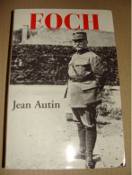 FOCH Livre De Jean AUTIN - Oorlog 1914-18