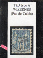 Pas-de-Calais - N° 101 Obl Tàd Type A-84 Wizernes - 1898-1900 Sage (Type III)