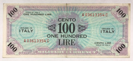 ITALIA ITALY 100 AM LIRE 1943 SERIE BILINGUE A....C BB/SPL Naturale LOTTO 2100 - Occupazione Alleata Seconda Guerra Mondiale