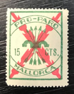 Timbre Espagne Mallorca ( Baleares ) - Pro Paro - 15 Cts - Vignette Della Guerra Civile