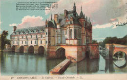 FRANCE - Chenonceaux - Le Château - Façade Orientale - Carte Postale Ancienne - Chenonceaux
