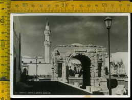 Tripoli Arco Di Marco Aurelio - Libia