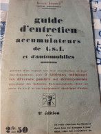 GUIDE D ENTRETIEN DES ACCUMULATEURS DE T.S.F ET AUTOMOBILES /HENRY LANOY - Auto