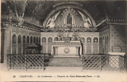 FRANCE - Chartres - La Cathédrale - Chapelle De Notre Dame Sous Terre - LL - Carte Postale Ancienne - Chartres