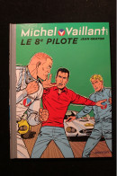 MICHEL VAILLANT TOME 8 LE 8e PILOTE EDITION SPECIALE MONDADORI FRANCE 2016 TB ETAT NEUF - Michel Vaillant