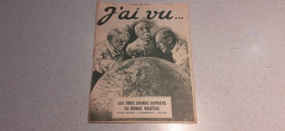 Revue - J'AI VU... - Les 3 GRANDS OUVRIERS DU NOUVEAU MONDE (CLEMENCEAU - WILSON - LLOYD) - N° 195 - 1/2/1919 - Français