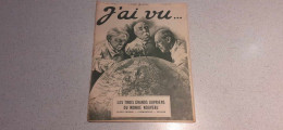 Revue - J'AI VU... - Les 3 GRANDS OUVRIERS DU NOUVEAU MONDE (CLEMENCEAU - WILSON - LLOYD) - N° 195 - 1/2/1919 - Francese