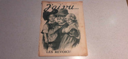 Revue - J'AI VU... - LES REVOICI ! - N° 191 - 1/12/1918 - Les Trésors Retrouvés De L'Alsace Et De La Lorraine - Pétain - Francese