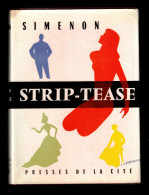 SIMENON         Strip-Tease     E.O. 1958 - Belgische Schrijvers