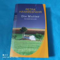 Petra Hammesfahr - Die Mutter - Thriller