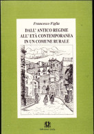 L 61  Dall’antico Regime All’età Contemporanea In Un Comune Rurale _Petralia Sottana - Libros Antiguos Y De Colección