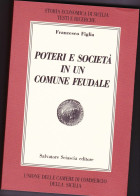 L 63 Poteri E Società In Un Comune Feudale - Libros Antiguos Y De Colección