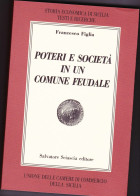 L 63 Poteri E Società In Un Comune Feudale - Libri Antichi