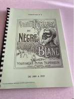 Repertoire Fascicule N°4 Etiquettes De Rhum De 1909 A 1919 D'autres  Années Sont Egalement Disponibles - Rhum