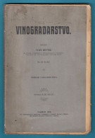 VINOGRADARSTVO - Ivan Rittig ... Croatia Old Book (1908) * Wine Wein Vin Vino Viticulture Weinbau Viticoltura - Slav Languages