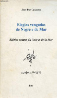 Elegias Vengudas De Negre E De Mar - Elégies Venues Du Noir Et De La Mer. - Casanova Joan-Ives - 1995 - Ontwikkeling