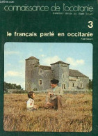 Le Français Parlé En Occitanie - Collection Connaissance De L'occitanie N°3. - Nouvel Alain - 1978 - Cultural