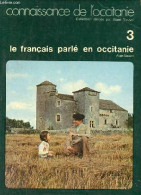 Le Français Parlé En Occitanie - Collection Connaissance De L'occitanie N°3. - Nouvel Alain - 1978 - Cultura