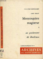 Etudes De Critique Et D'histoire Littéraire N°132 1971 - Montesquieu Magistrat - Tome 1 : Au Parlement De Bordeaux - Col - Livres Dédicacés
