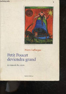 Petit Poucet Deviendra Grand - Le Travail Du Conte - LAFFORGUE PIERRE - 1995 - Racconti