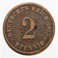 ALLEMAGNE - KM 2 - 2 PFENNIG 1875 C - Francfort - TYPE 1 - PETIT AIGLE - WILHELM I - TTB - 1 Pfennig