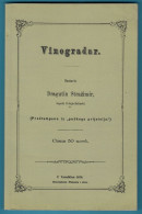 VINOGRADAR - Dragutin Stražimir * Pretisak Knjige Iz 1870. * Croatia Book * Wine Wein Vin Vino Viticulture Weinbau - Langues Slaves