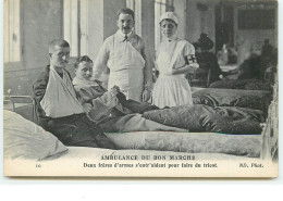 Ambulance Du Bon Marché - N°10 - Deux Frères D'Armes S'entraident Pour Faire Du Tricot - Santé, Hôpitaux