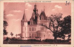 FRANCE - La Haute-Garonne Illustrée - Montréjeau - Vue Générale Du Château De Valmirande - P X - Carte Postale Ancienne - Montréjeau