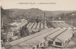 (19) SOUILHAC -TULLE . La Manufacture D'Armes - Tulle