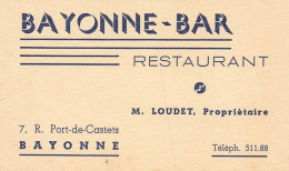 Bayonne * BAYONNE BAR Restaurant M. LOUDET Propriétaire 7 Rue Port De Castets * Carte De Visite Ancienne - Bayonne