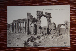 SYRIE - PALMYRE : Arc De Triomphe - Syria