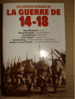 Les Grands Romans De La Guerre De 14 - 18 - Oorlog 1914-18