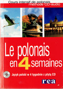 Le Polonais En 4 Semaines Avec CD (Méthode CD-Audio) Par Marzena Kowalska, 454 P. 2004 Etat Impeccable - Langues Slaves
