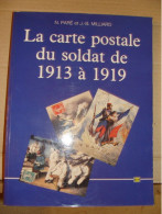 La Carte Postale Du Soldat De 1913 à 1919 De N. PARE Et J.B. MILLIARD - Guerre 1914-18