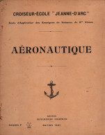 AERONAUTIQUE CROISEUR ECOLE JEANNE D ARC 1931  COURS ECOLE APPLICATION MARINE - Aviation