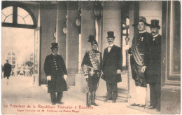 CPA Carte Postale Belgique Bruxelles Le Président De La République Française à Bruxelles Arrivée De M. Fallières VM77610 - Feiern, Ereignisse